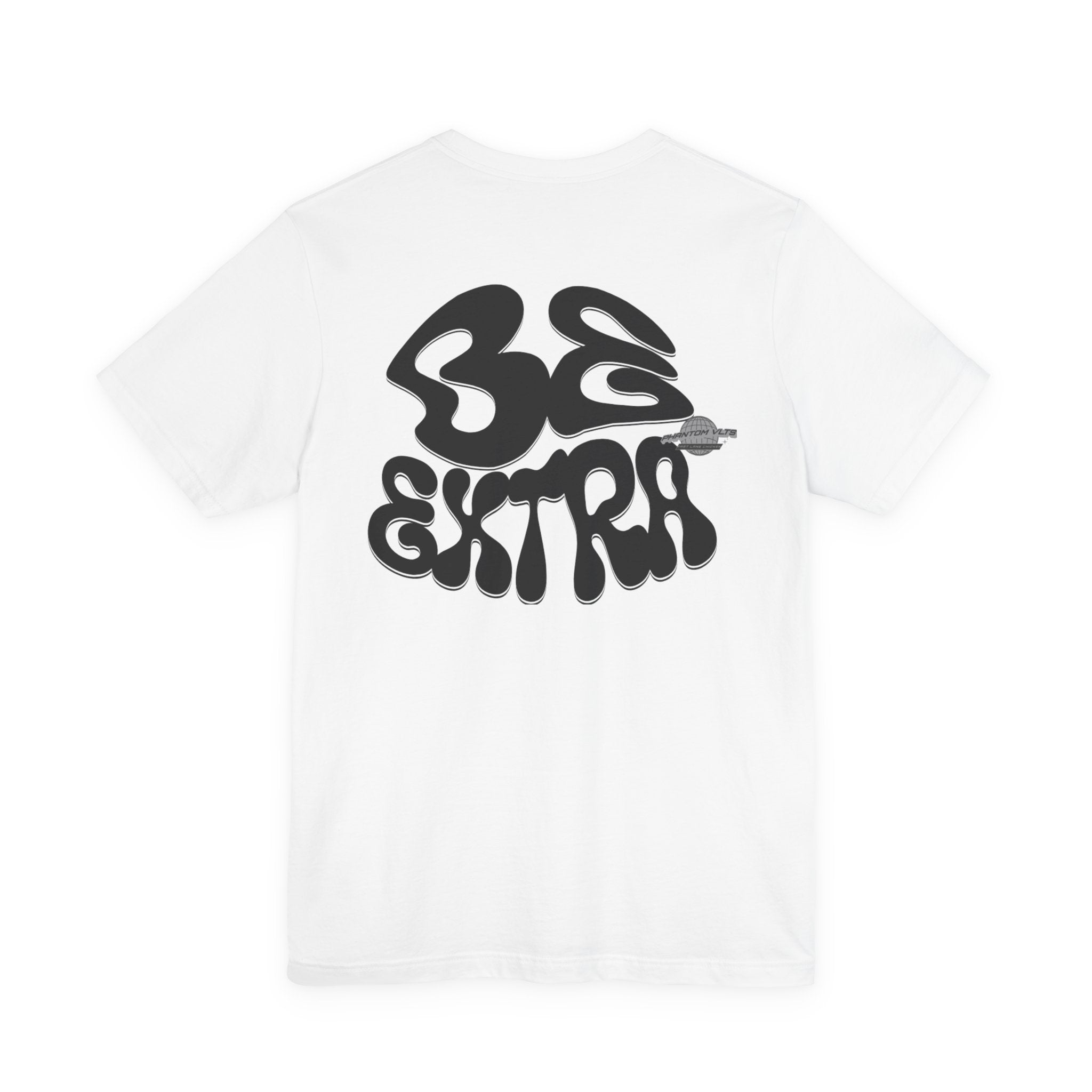 Be Extra T-Shirt — Graphic "Be Extra" Retro Drip Design